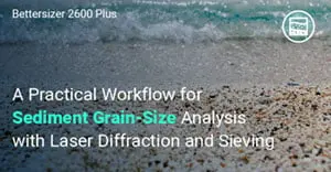 A Practical Workflow for Sediment Grain-Size Analysis with Laser Diffraction and Sieving